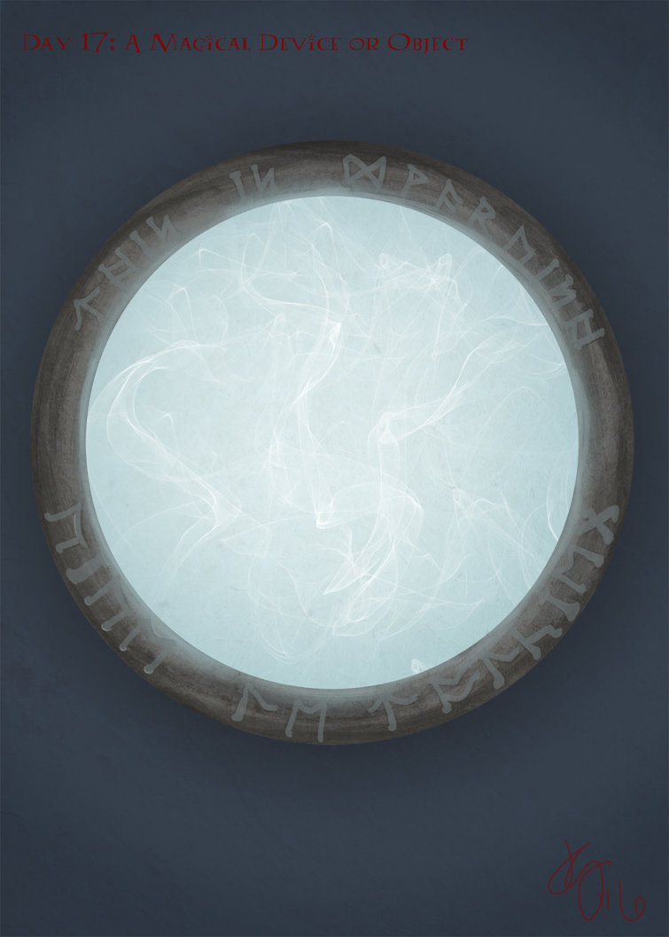 Day 17: A Magical Device or Object Day 17: A Magical Device or Object